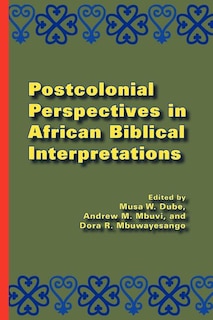 Front cover_Postcolonial Perspectives In African Biblical Interpretations