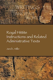 Couverture_Royal Hittite Instructions and Related Administrative Texts