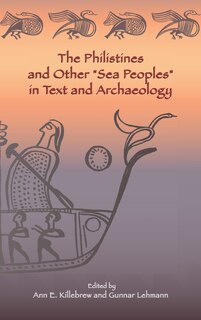 Couverture_The Philistines and Other Sea Peoples in Text and Archaeology
