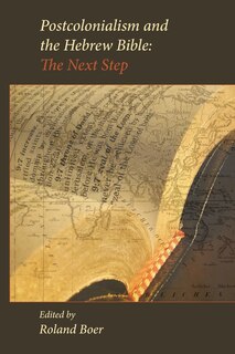 Front cover_Postcolonialism and the Hebrew Bible