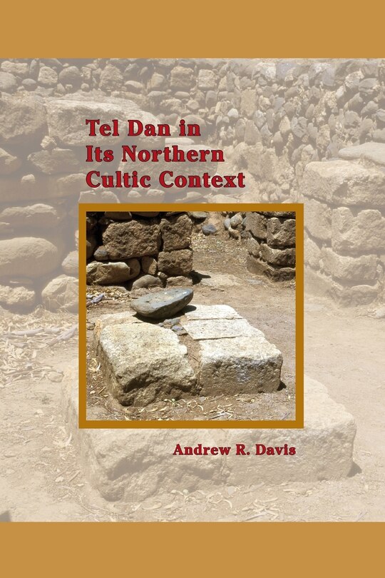 Couverture_Tel Dan in Its Northern Cultic Context
