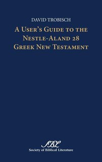 Couverture_A User's Guide to the Nestle-Aland 28 Greek New Testament