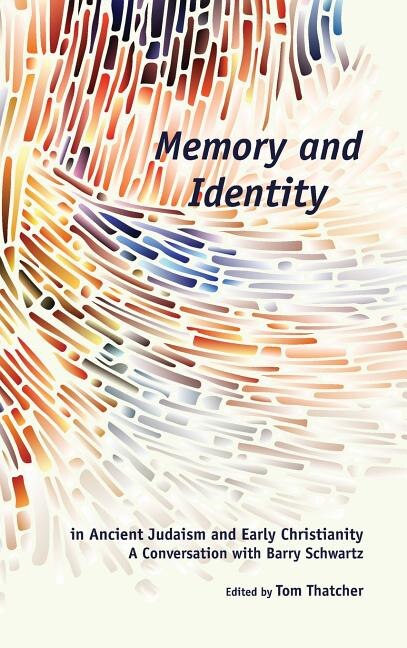 Front cover_Memory and Identity in Ancient Judaism and Early Christianity