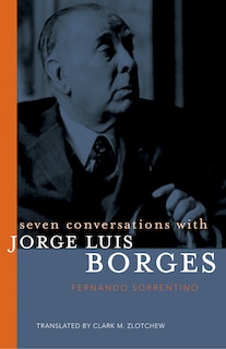 Couverture_Seven Conversations with Jorge Luis Borges