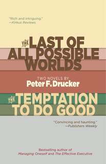Couverture_The Last Of All Possible Worlds And The Temptation To Do Good
