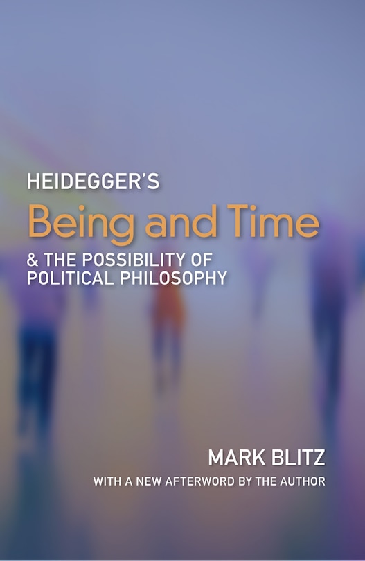 Couverture_Heidegger's Being And Time And The Possibility Of Political Philosophy