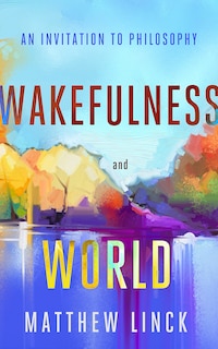 Front cover_Wakefulness And World