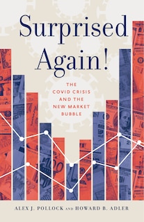 Front cover_Surprised Again!-The COVID Crisis and the New Market Bubble