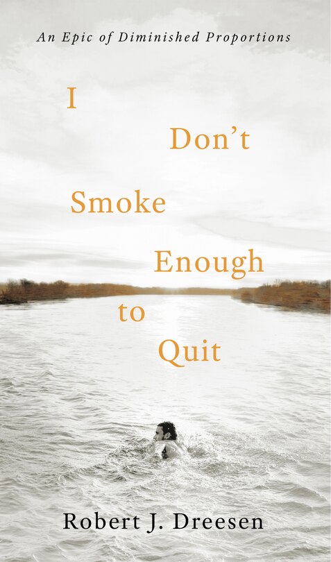 Front cover_I Don't Smoke Enough to Quit