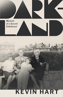 Dark-Land: Memoir of a Secret Childhood