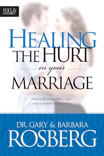 Front cover_Healing the Hurt in Your Marriage