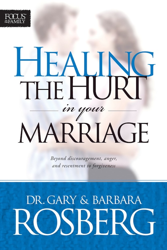 Front cover_Healing the Hurt in Your Marriage