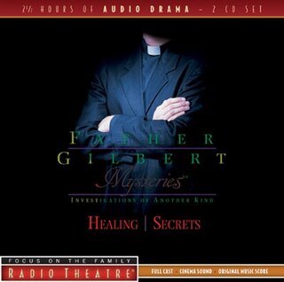 Father Gilbert Mysteries Vol. 2: Healing/Secrets: Healing - Secrets