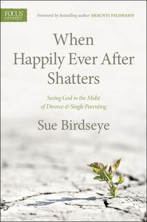 Front cover_When Happily Ever After Shatters