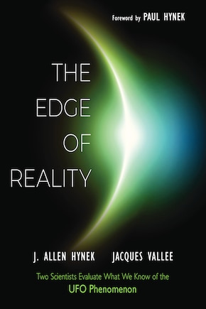 The Edge of Reality: Two Scientists Evaluate What We Know of the UFO Phenomenon