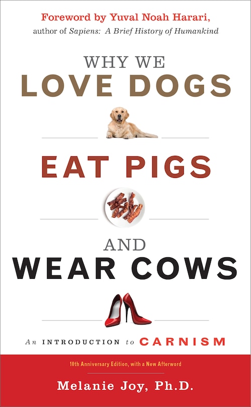 Front cover_Why We Love Dogs, Eat Pigs, And Wear Cows