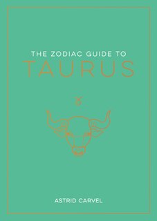 Front cover_The Zodiac Guide to Taurus
