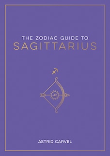 Front cover_The Zodiac Guide to Sagittarius