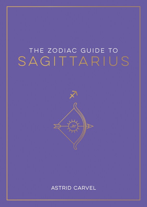 Front cover_The Zodiac Guide to Sagittarius