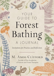 Couverture_Your Guide to Forest Bathing - A Journal