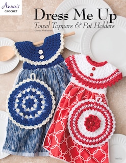 Couverture_Dress Me Up Towel Toppers And Pot Holders