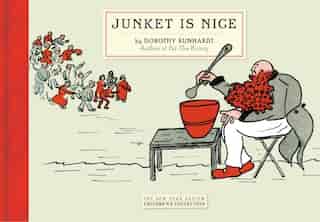 Junket Is Nice by Dorothy Kunhardt