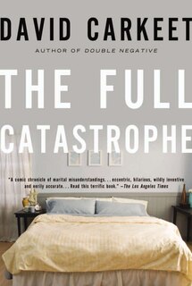 The Full Catastrophe: A Novel