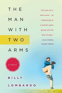 The Man With Two Arms: A Novel