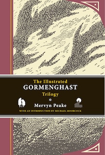 Front cover_The Illustrated Gormenghast Trilogy