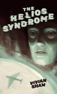 Front cover_The Helios Syndrome