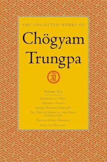 Front cover_The Collected Works of Chogyam Trungpa: Volume Six