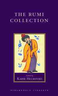 The Rumi Collection by Jelaluddin Rumi