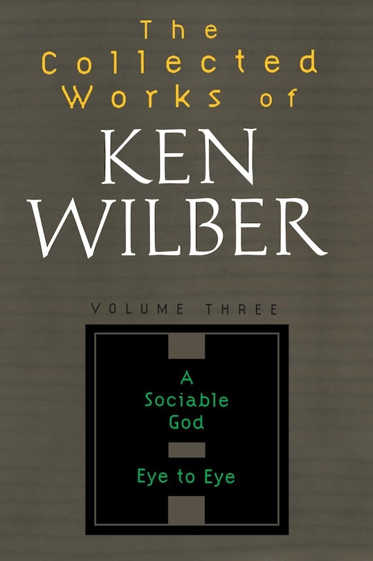 Couverture_The Collected Works of Ken Wilber: Volume Three