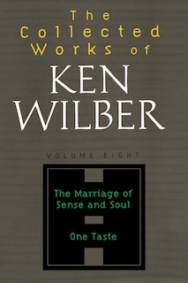 Couverture_The Collected Works of Ken Wilber: Volume Eight