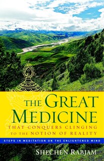 Front cover_The Great Medicine That Conquers Clinging To The Notion Of Reality