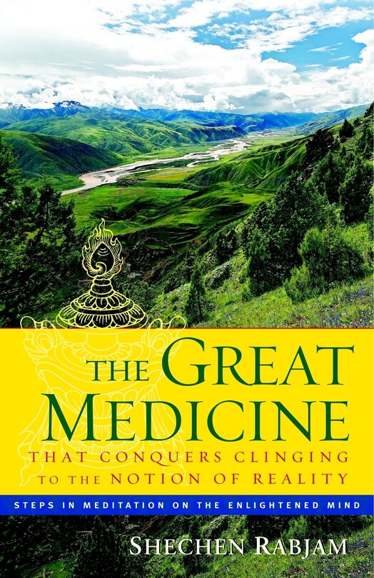 Front cover_The Great Medicine That Conquers Clinging To The Notion Of Reality