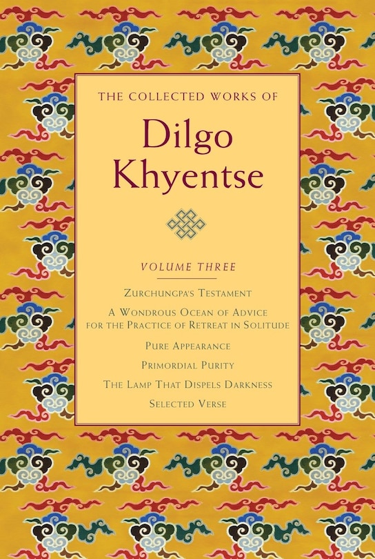 Front cover_The Collected Works of Dilgo Khyentse, Volume Three