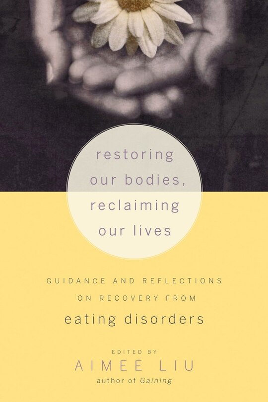 Front cover_Restoring Our Bodies, Reclaiming Our Lives