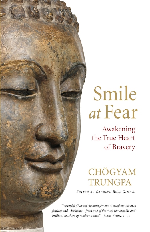 Smile At Fear: Awakening The True Heart Of Bravery