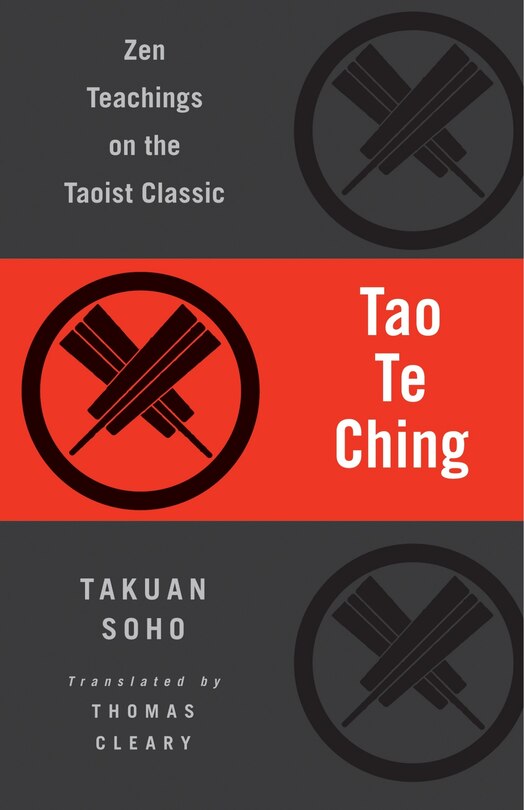 Tao Te Ching: Zen Teachings On The Taoist Classic