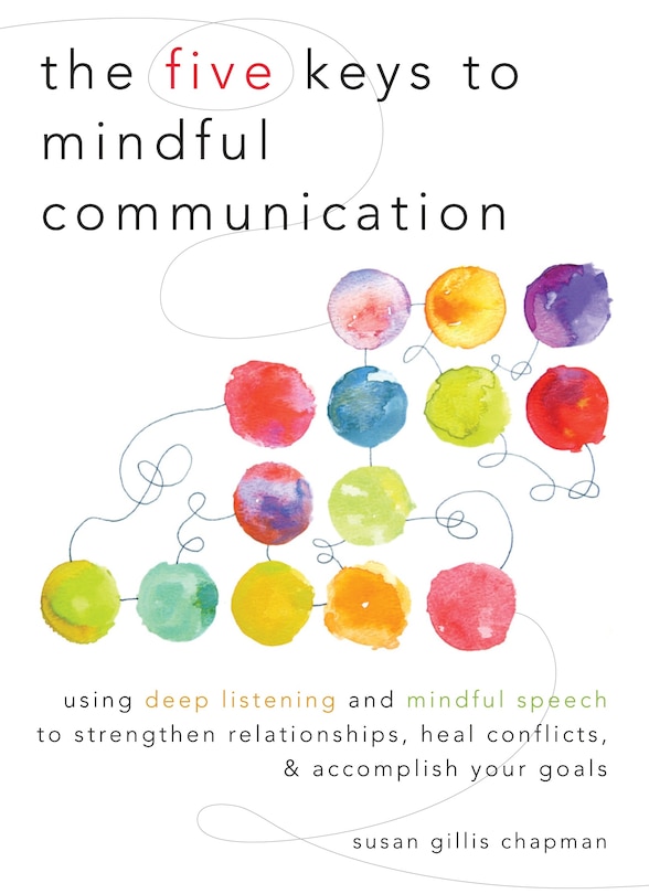 Front cover_The Five Keys to Mindful Communication