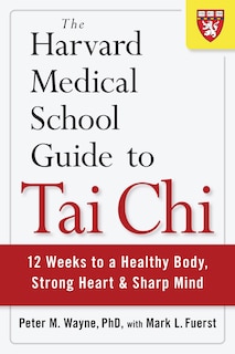 Couverture_The Harvard Medical School Guide To Tai Chi