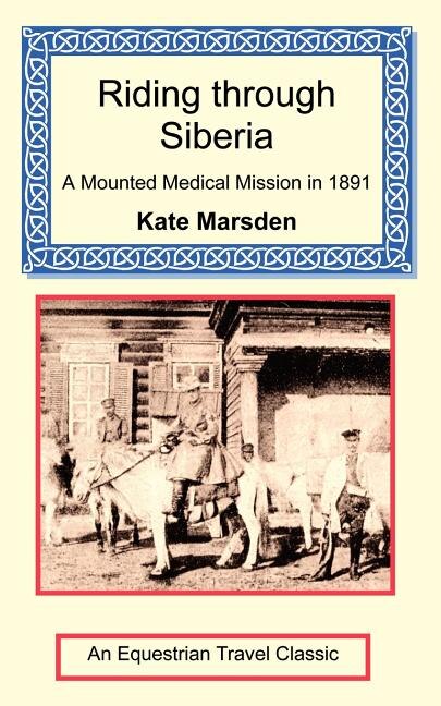 Couverture_Riding Through Siberia - A Mounted Medical Mission in 1891