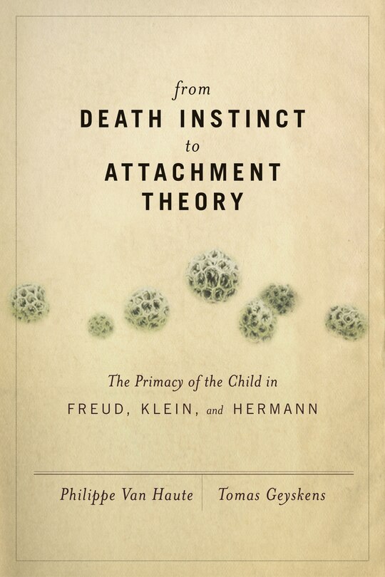 Front cover_From Death Instinct To Attachment Theory