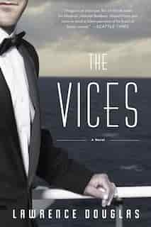 The Vices: A Novel by Lawrence Douglas