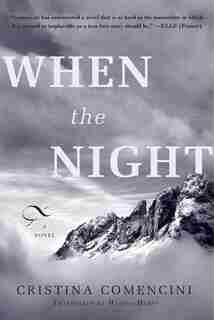 When The Night: A Novel by Cristina Comencini