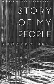 Story Of My People: Essays And Social Criticism On Italy's Economy by Edoardo Nesi