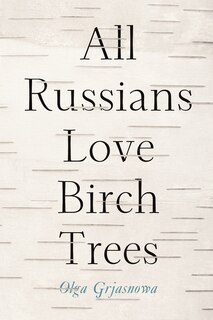 Couverture_All Russians Love Birch Trees