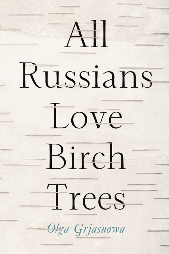 Couverture_All Russians Love Birch Trees