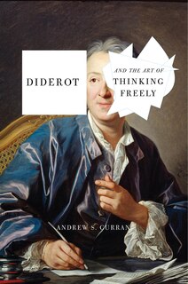 Front cover_Diderot And The Art Of Thinking Freely